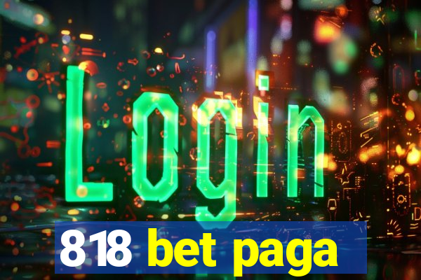 818 bet paga